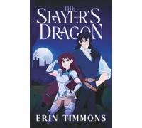 The Slayer’s Dragon