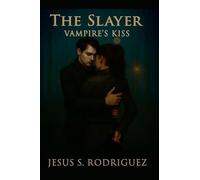 The Slayer. Vampire's Kiss