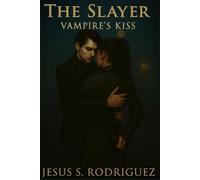 The Slayer. Vampire's Kiss