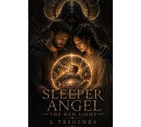 The Sleeper Angel: The New Light: 3
