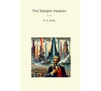 The Sleeper Awakes