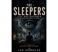THE SLEEPERS: Una novela psicológica de horror existencial, sueños compartidos y realidades fragmentadas