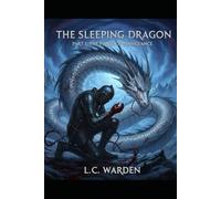 The Sleeping Dragon: Part I: The Forge of Vengeance