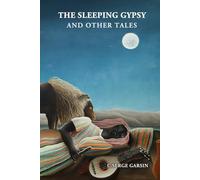 The Sleeping Gypsy and Other Tales