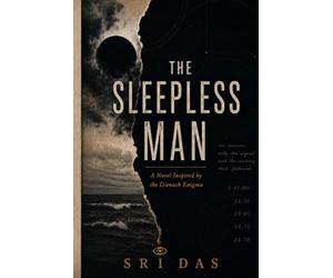 The Sleepless Man: An adventure Inspired by the Dienach Enigma