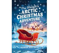 The Sleigh's Arctic Christmas Adventure: 13