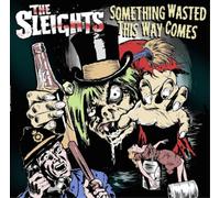 The Sleights Something Wasted This Way Comes (Vinyl LP) 12" Album