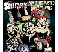 The Sleights Something Wasted This Way Comes (Vinyl LP) 12" Album