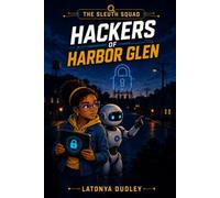 The Sleuth Squad - Hackers of Harbor Glen