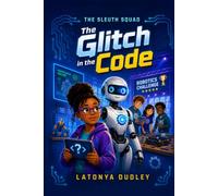 The Sleuth Squad - The Glitch in the Code