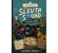 The Sleuth Squad: The Hidden Current