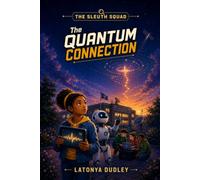 The Sleuth Squad - The Quantum Connection