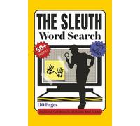 The Sleuth Word Search Puzzles for Adults, Seniors and Teens: 50+ Puzzles - Easy to Read - 110 Pages