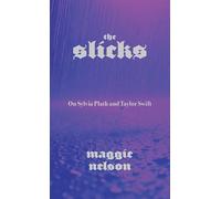 The Slicks: On Sylvia Plath and Taylor Swift