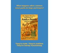 The Slight Disturbed Adventures Of Andy & Sandy: (Paul & Gordon)