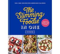 Pip Payne The Slimming Foodie in One (Copertina rigida)