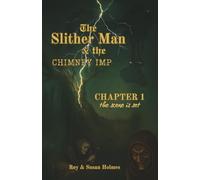 The Slither Man & the Chimney Imp: Chapter One