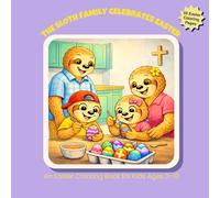 The Sloth Family Celebrates Easter: An Easter Coloring Book for Kids Ages 3-10
