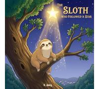 The Sloth Who Followed a Star