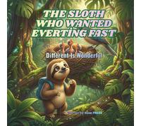 The Sloth Who Wanted Everthing Fast