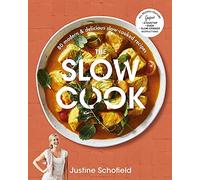 Justine Schofield The Slow Cook (Tascabile)