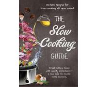 The Slow Cooking Guide (Copertina rigida)