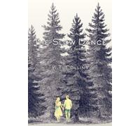 The Slow Dance: Pine Lake Series Book One