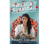 The Slow Living/ La vida lenta: Sanar en un mundo herido Finding Softness (Spanish edition)