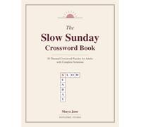 The Slow Sunday Crossword Book: 50 Themed Crossword Puzzles for Adults, with Complete Solutions