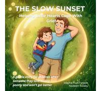 The Slow Sunset: Helping Little Hearts Cope With Grief