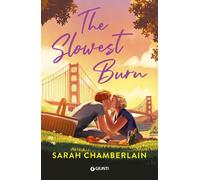 The slowest burn. Ediz. italiana [Paperback] Chamberlain, Sarah and Terzo Daniel