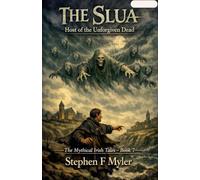 The Slua: Host of the Unforgiven Dead: 7