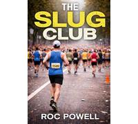 The Slug Club: Running From The Back Of The Pack