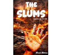 The Slums : The Fall Before The Rise: A Street Loyalty and Crime Empire Novel