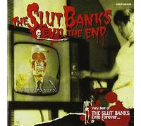 The Slut Banks - Evil the End