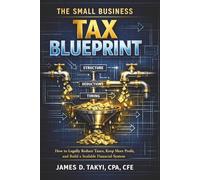 The Small Business Tax Blueprint