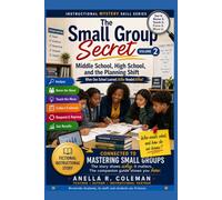 The Small Group Secret: When One School Learned Who Needed What - Vol. 2