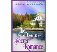 The Small Town Boy's Secret Romance