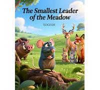 The Smallest Leader of the Meadow