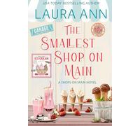 The Smallest Shop on Main: a sweet, small town romance