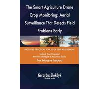 The Smart Agriculture Drone Crop Monitoring: Aerial Surveillance That Detects Field Problems Early