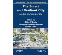 The Smart and Resilient City: Models and Ways of Life