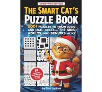 The Smart Cat’s Puzzle Book. Christmas edition: 500+ puzzles to train logic and math skills - for KIDS, adults, and seniors alike