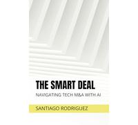 The Smart Deal: Navigating Tech M&A with AI