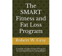 The SMART Fitness and Fat Loss Program