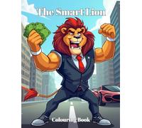 The Smart Lion Colouring Book: Roaring Fun Colouring Pages for Kids
