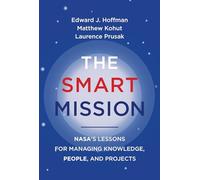 Edward J. Hoffman Matthew Kohut Laurence Prusak The Smart Mission (Tascabile)