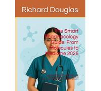 The Smart Pharmacology Guide: From Molecules to Medicine 2025: A Visual and Practical Study Companion for Medical, Nursing, and Pharmacy Students Featuring Tip Boxes, Clinical Insights, and Illustra