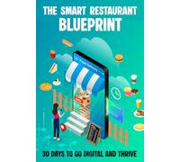 The Smart Restaurant Blueprint: 30 Days to Go Digital and Thrive