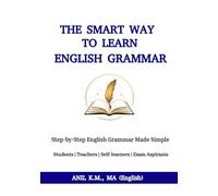 The Smart Way to Learn English Grammar: Step-by-Step English Grammar Made Simple